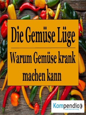cover image of Die Gemüse Lüge